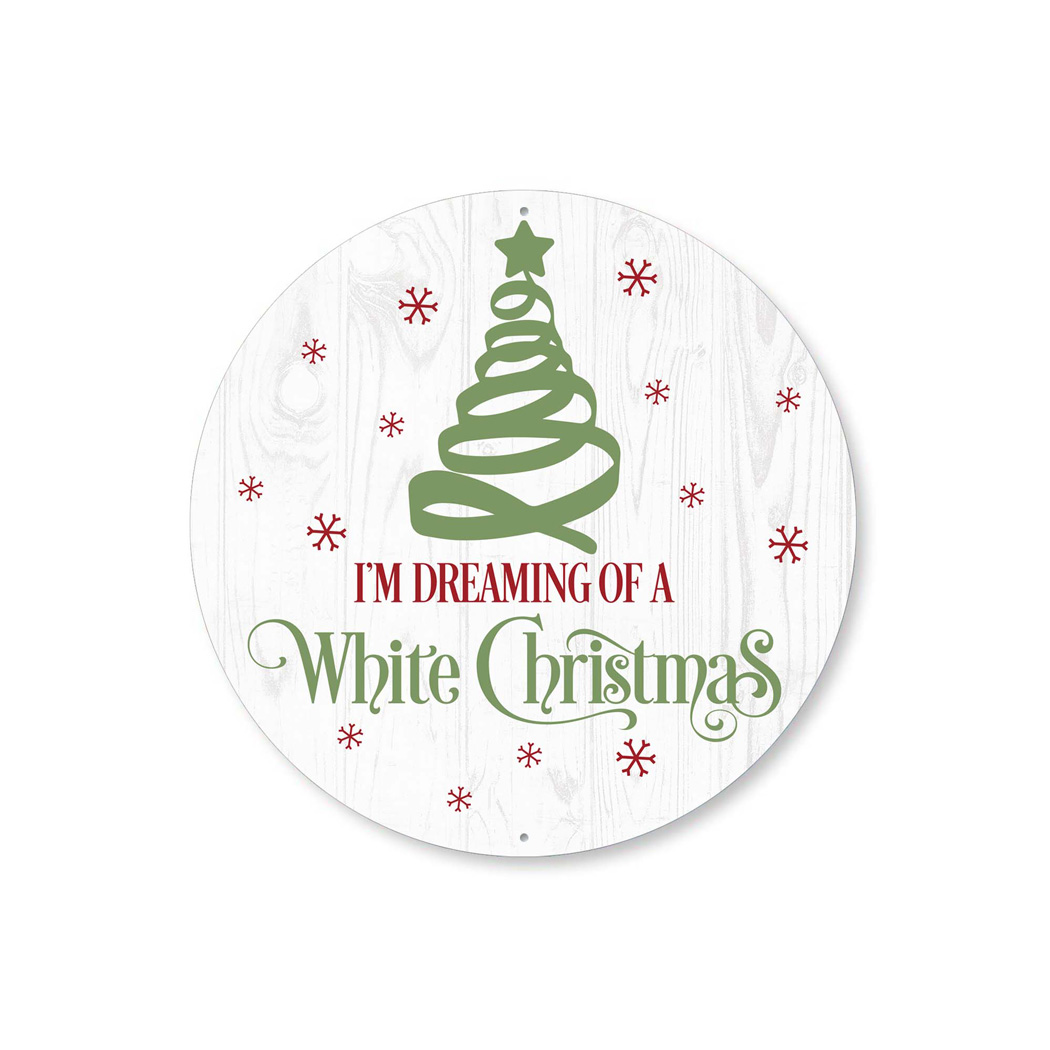Im Dreaming Of A White Christmas Metal Sign | eBay