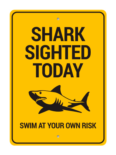 Shark Sighted Today, Swim at Your Own Risk, No Swimming, Coastal Metal ...