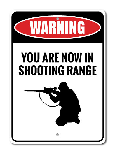 You Are Now In Shooting Range No Trespassing Caution Sign Shotgun