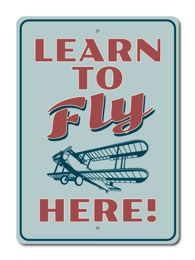 Learn To Fly Aviation Decorative Sign, Custom Aluminum Sign 