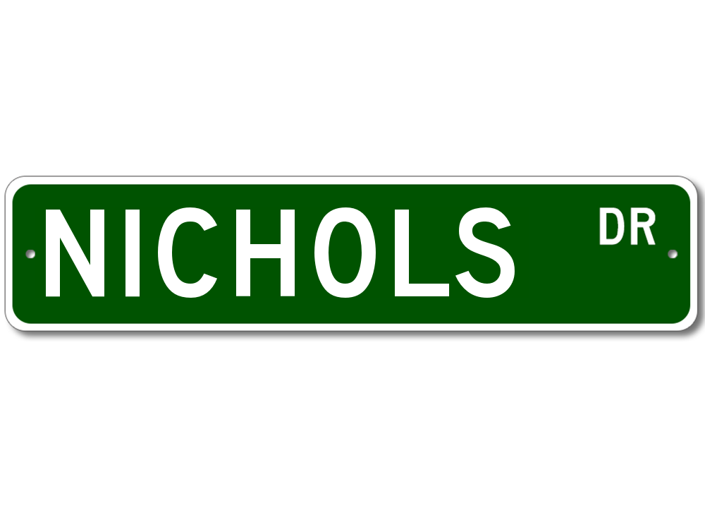 Nichols Drive Street Sign Personalized Custom Last Name Metal