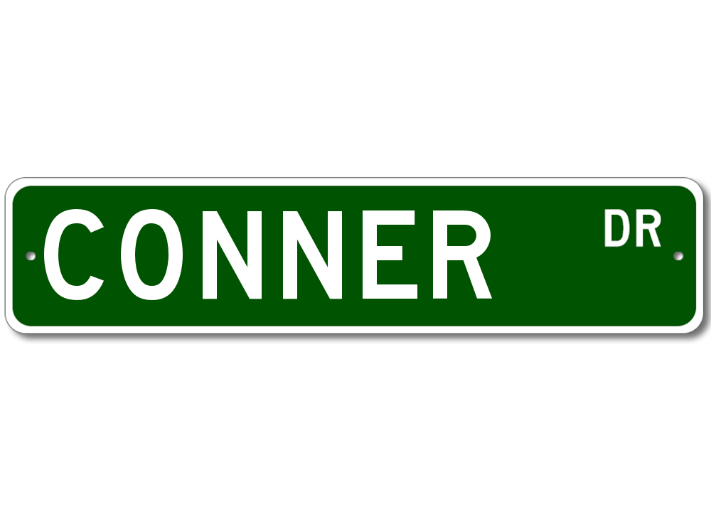 Conner Drive Street Sign Personalized Custom Last Name Metal Sign ...