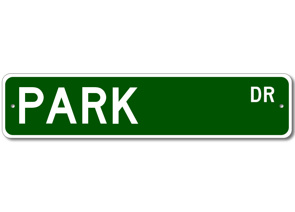 Park Drive Street Sign Personalized Custom Last Name Metal Sign