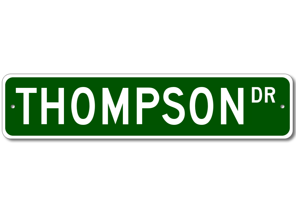 Thompson Drive Street Sign Personalized Custom Last Name Metal Sign ...