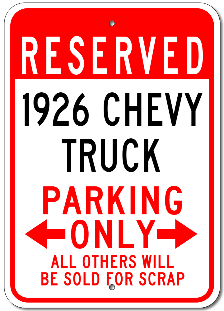 1926 26 CHEVY TRUCK Parking Sign
