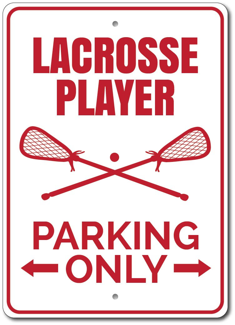 Lacrosse Player Parking Sign, Lacrosse Player Gift, Lacrosse Sign ...