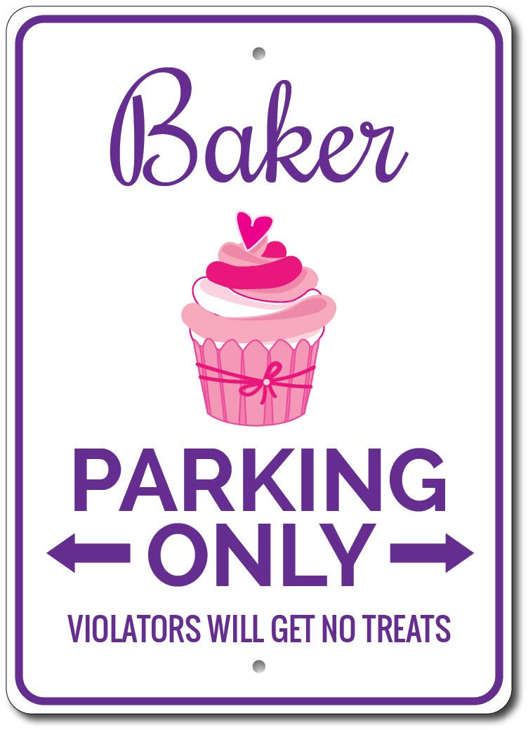 Baker Parking Sign Baker Gift for Baker Sign Baker Kitchen Decor ENSA1002777